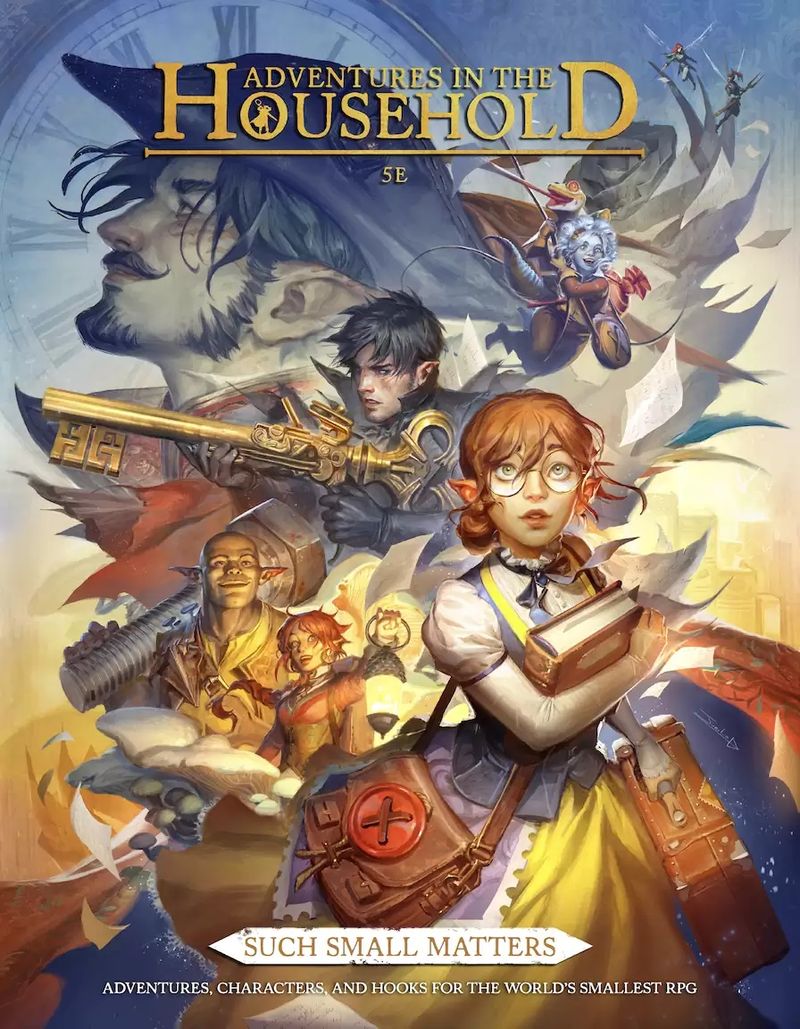 Adventures In The Household: Such Small Matters 5E