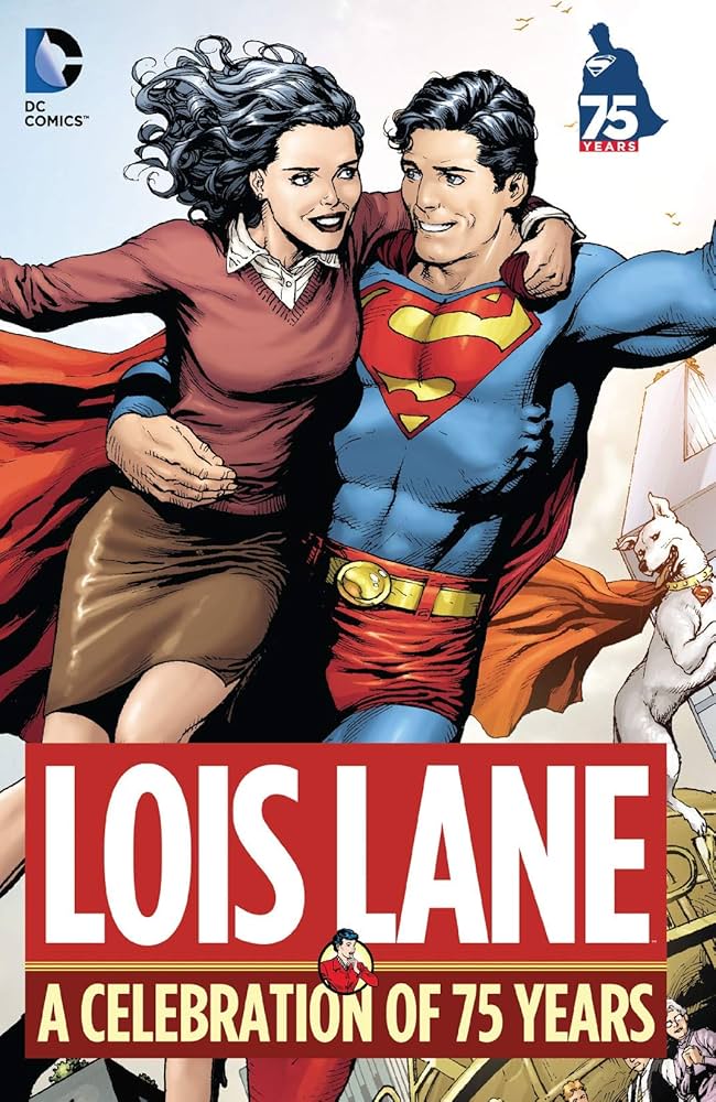 Lois Lane A Celebration Of 75 Years Hardcover
