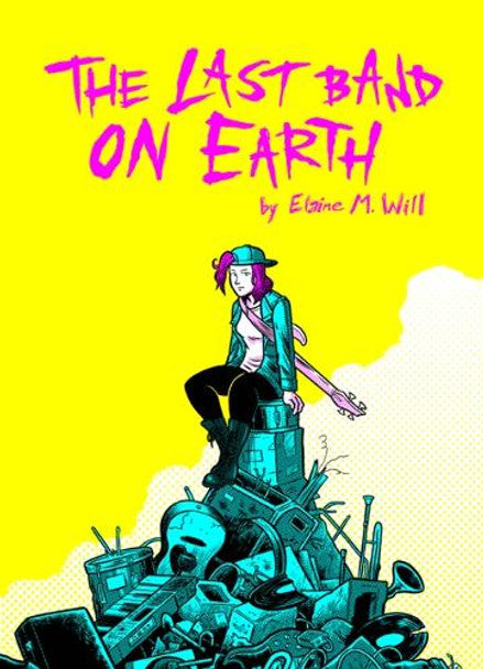 The Last Band On Earth By Elaine M. Will