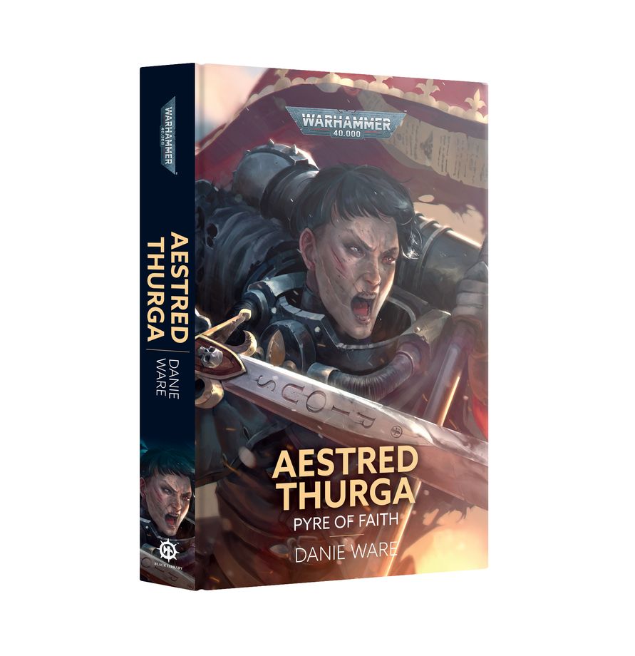 Warhammer 40,000 Novel: Aestred Thurga - Pyre Of Faith