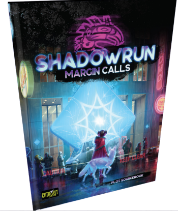 Shadowrun: 6th Edition - Margin Calls