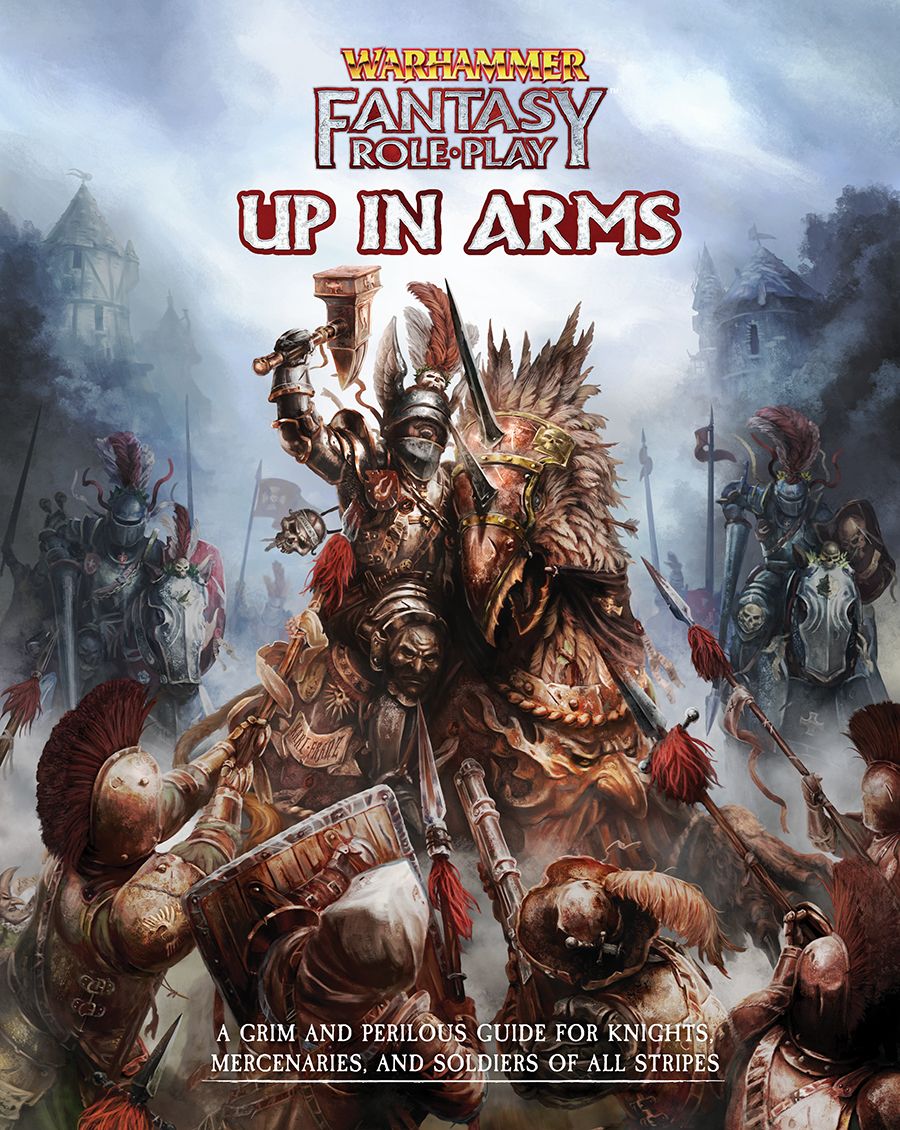 Warhammer Fantasy Role Play: Up In Arms