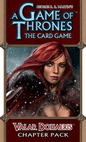 Game Of Thrones: The Card Game - Valar Dohaeris Chapter Pack