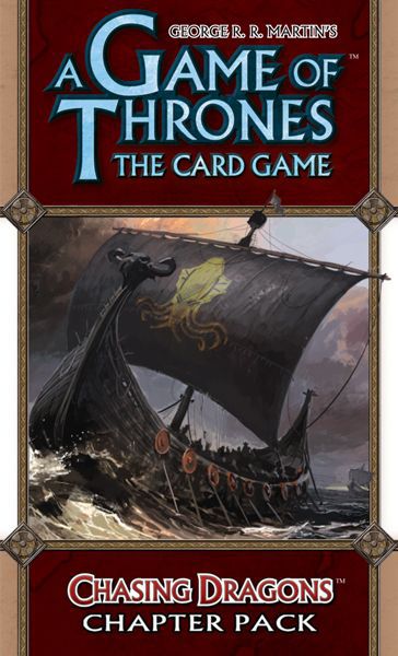 Game Of Thrones: The Card Game - Chasing Dragons Chapter Pack