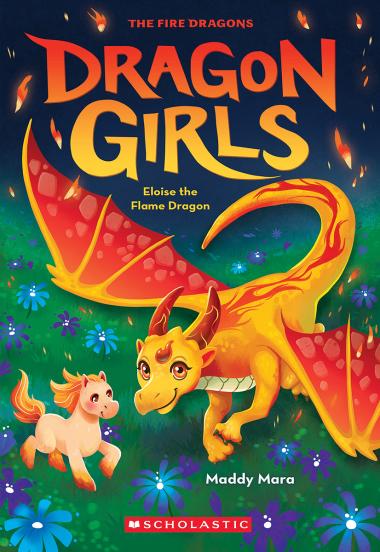 Dragon Girls: Softcover Novel - Volume 16 Eloise The Flame Dragon