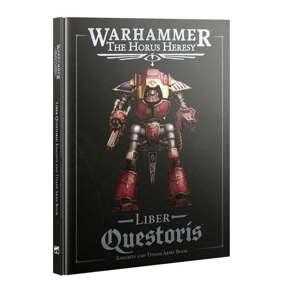 Warhammer The Horus Heresy: Liber Mechanicum – Knights And Titans Army Book