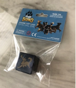 Dogs Bond: Custom D6