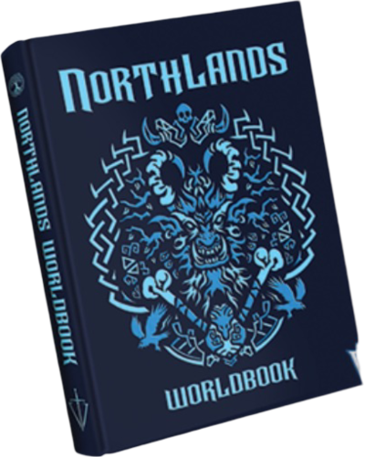 Northlands RPG: Worldbook Limited Edition (Tales Of The Valiant)