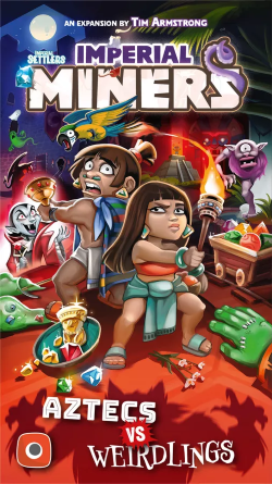 Imperial Miners: Aztecs Vs Weirdlings