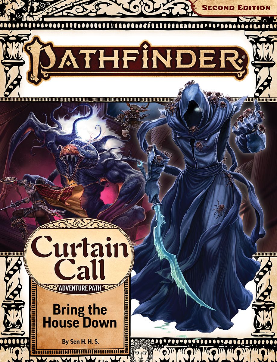 Pathfinder 2E: Curtain Call 3 Of 3 - Bring The House Down