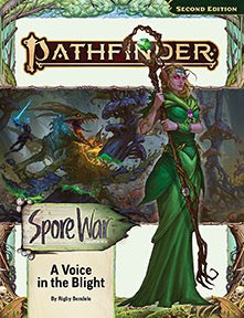 Pathfinder 2E: Spore War 3 Of 3 - A Voice In The Blight