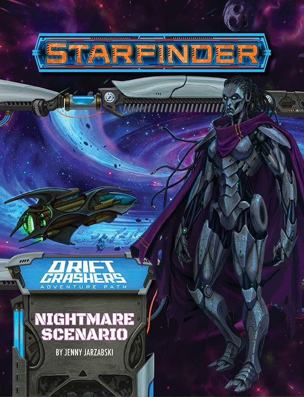 Starfinder RPG: Drift Crashers 2 Of 3 - Nightmare Scenario
