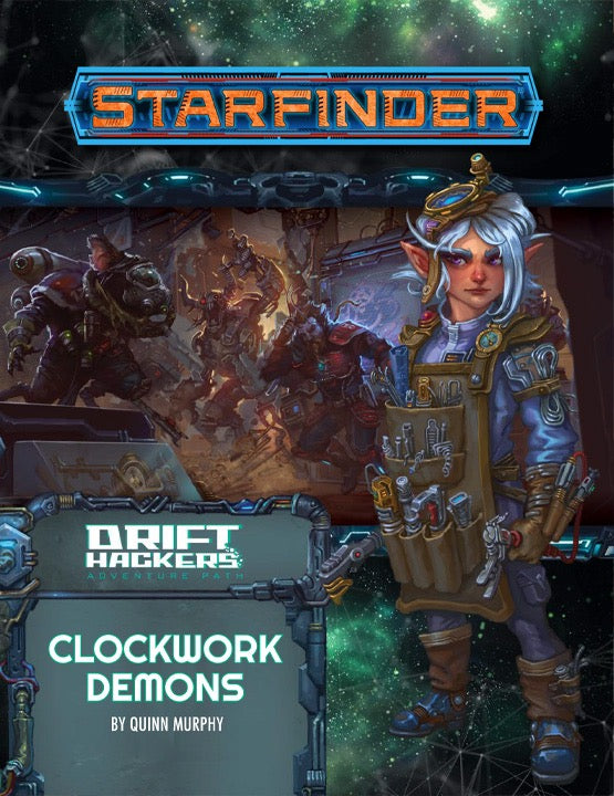Starfinder RPG: Drift Hackers 2 Of 3 - Clockwork Demons