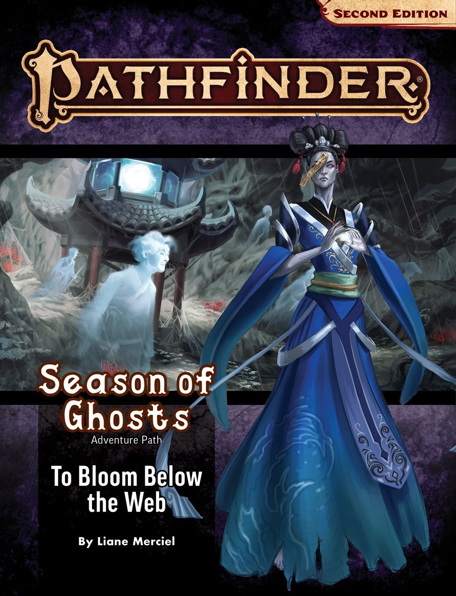 Pathfinder 2E: Season Of Ghosts 4 Of 4 - To Bloom Below The Web