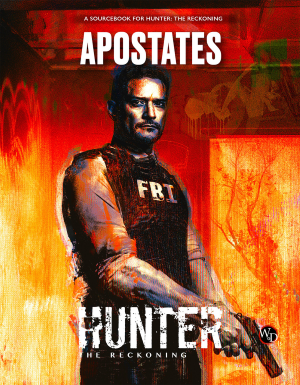 Hunter: The Reckoning 5E RPG - Apostates Sourcebook