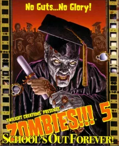 Zombies!!! 5: School's Out Forever!