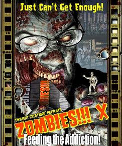 Zombies!!! X: Feeding the Addiction!