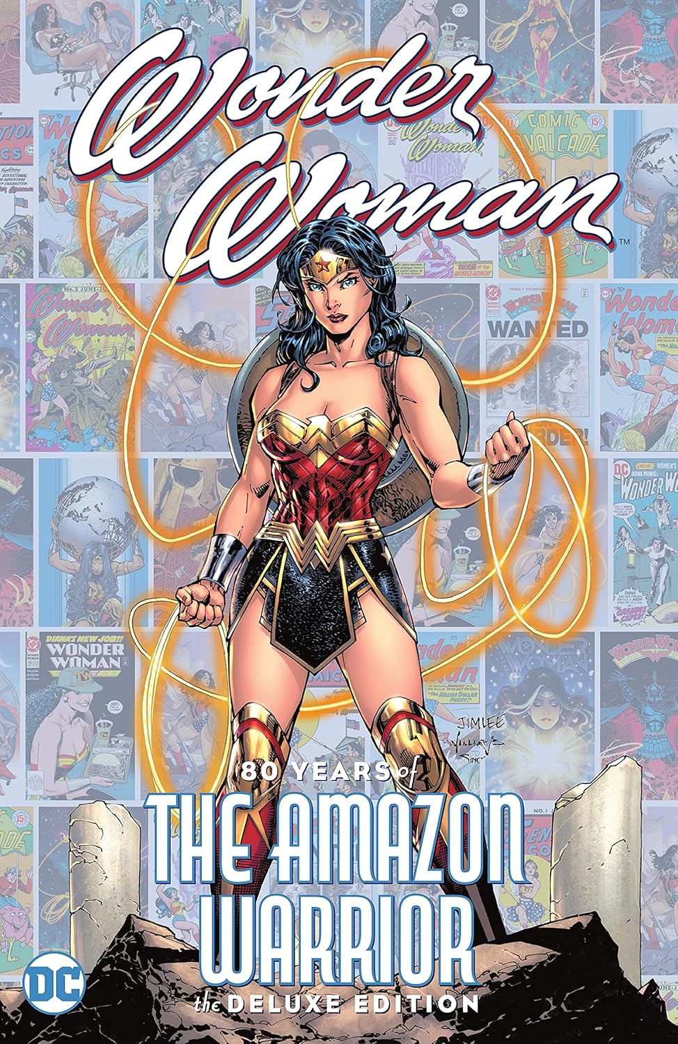 Wonder Woman 80 Years Of The Amazon Warrior The Deluxe Edition Hardcover