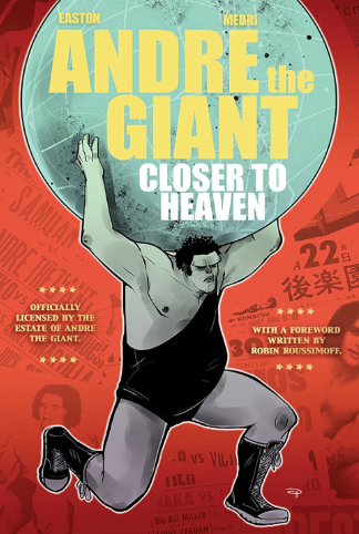 Andre The Giant Graphic Novel Closer To Heaven (Mature)