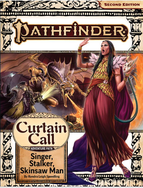 Pathfinder 2E: Curtain Call 2 Of 3 - Singer, Stalker, Skinsaw Man
