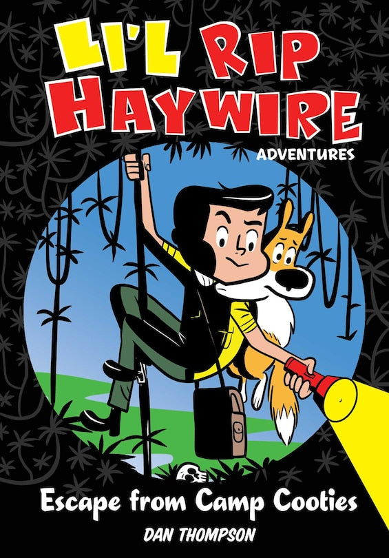 Lil Rip Haywire Adventure Hardcover Volume 01 Escape From Camp Cooties