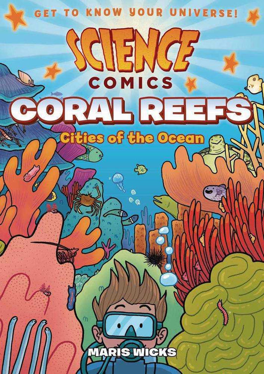 Science Comics Coral Reefs Cities Of Ocean Graphic Novel