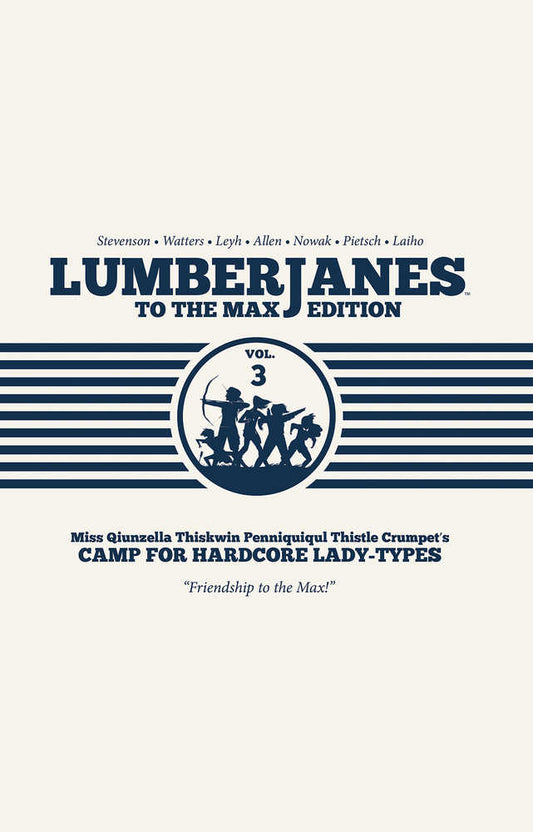 Lumberjanes To Max Edition Hardcover Volume 03