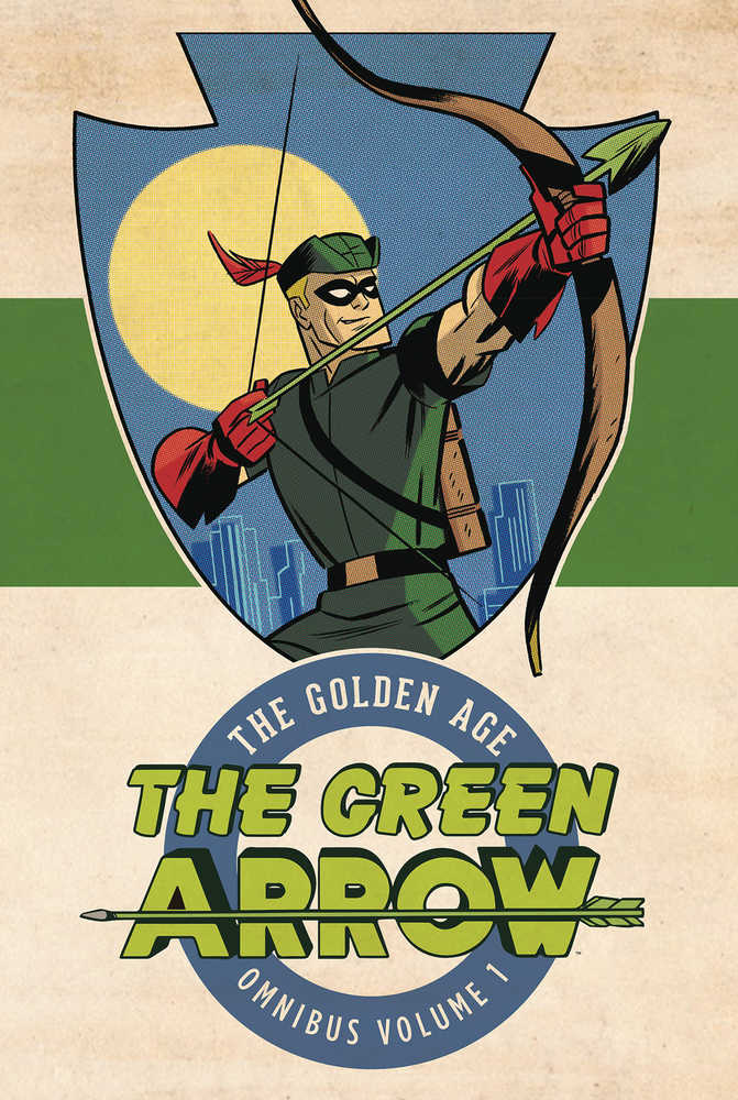 Green Arrow The Golden Age Omnibus Hardcover Volume 01