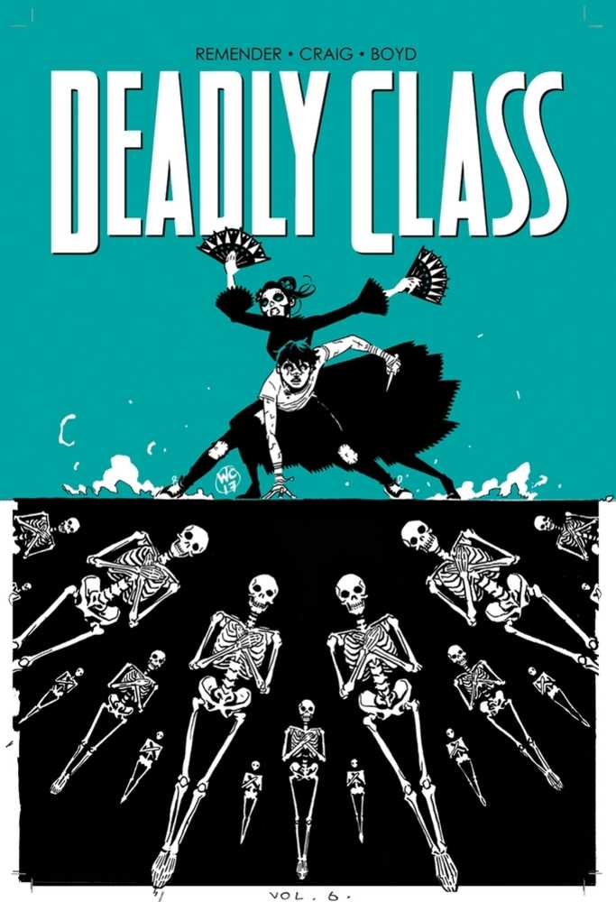 Deadly Class TPB Volume 06 This Is Not The End (Mature)