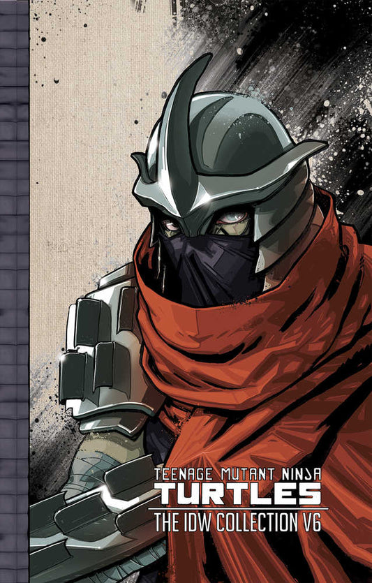 Teenage Mutant Ninja Turtles: The Idw Collection Volume 06