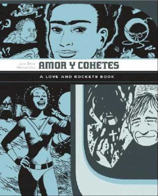 Love & Rockets Library Gilbert Jaime Mario Graphic Novel Amor Cohetes (