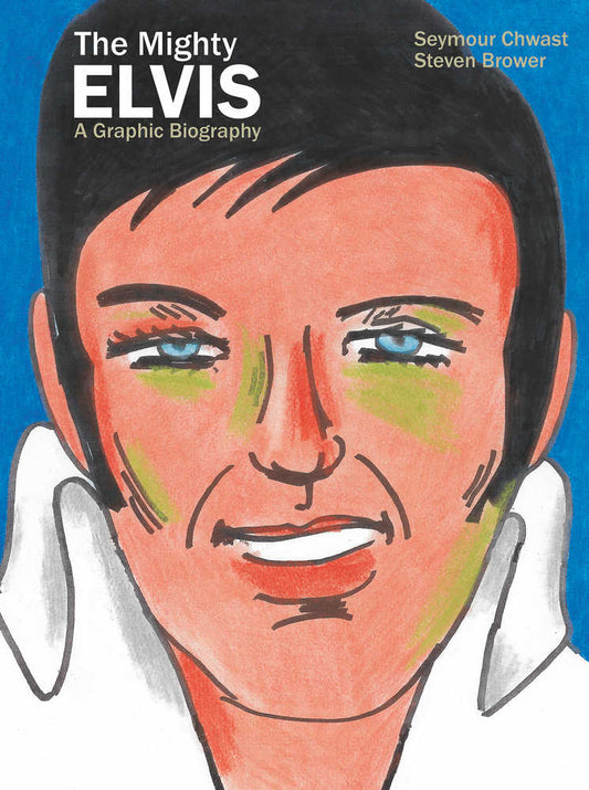 Mighty Elvis A Graphic Biography Hardcover Graphic Novel