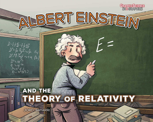 Albert Einstein & Theory Of Relativity Ya Graphic Novel