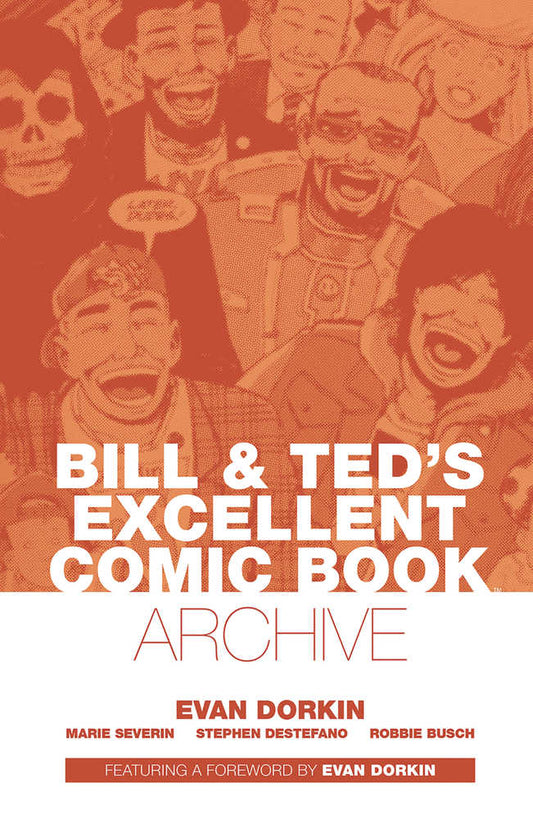 Bill & Ted Archive TPB Dorkin