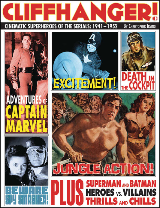 Cliffhanger Cinematic Superheroes Of Serials Hardcover