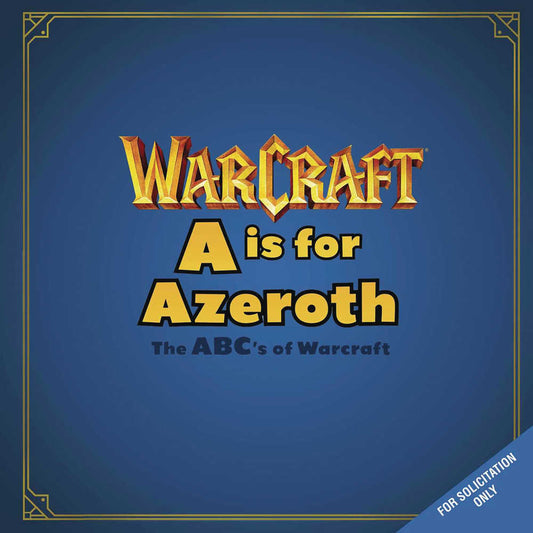 A Is For Azeroth Abcs Of World Of Warcraft Hardcover