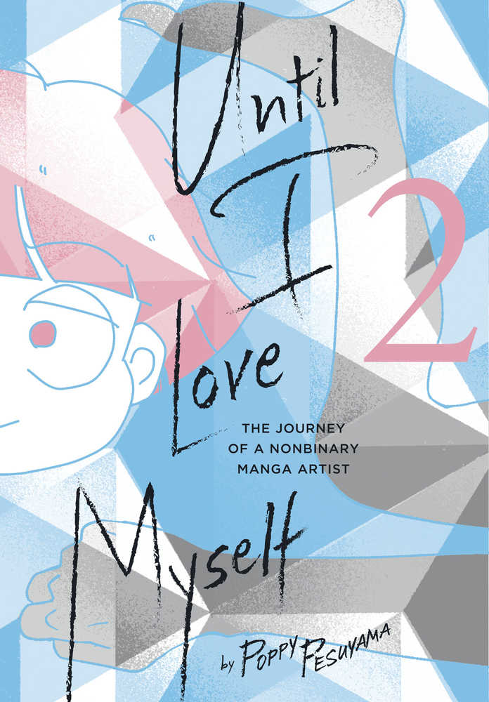 Until I Love Myself Graphic Novel Volume 02 Journey Nonbinary Manga Artist