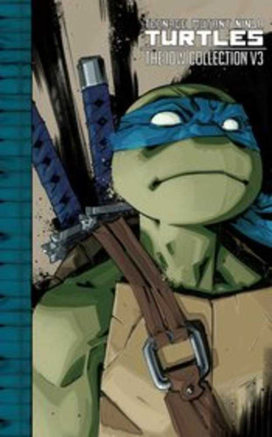 Teenage Mutant Ninja Turtles: The Idw Collection Volume 03