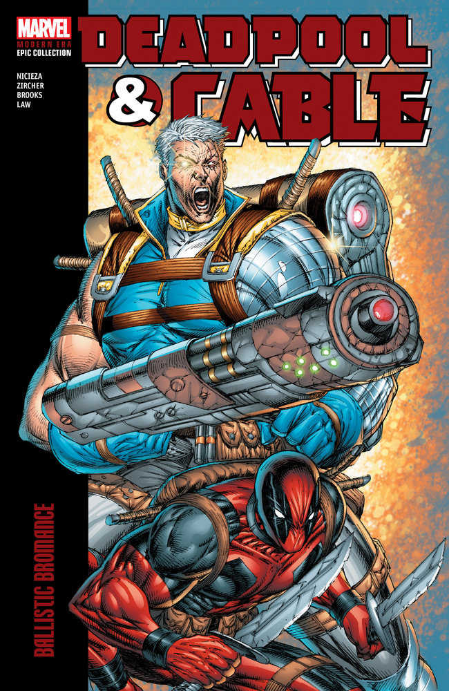 Deadpool & Cable Modern Era Epic Collection Volume 01 TPB Bromance