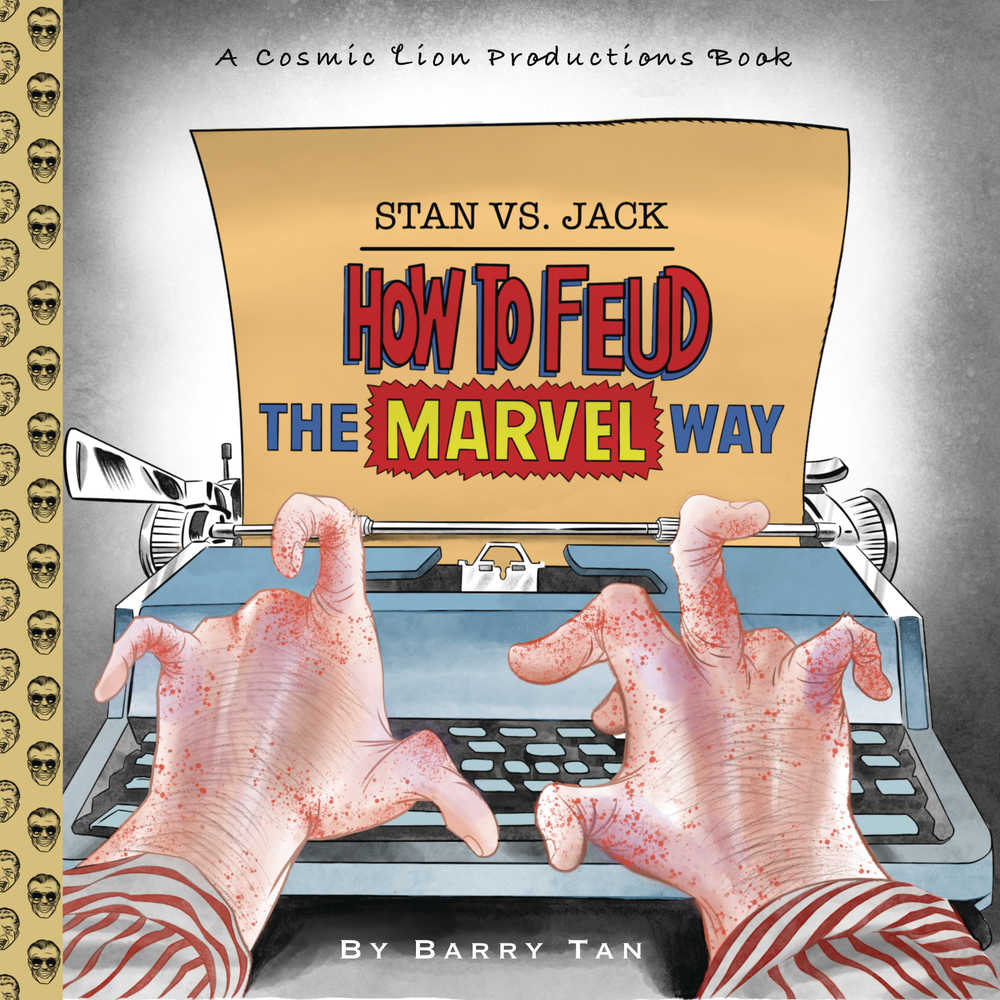 Stan vs. Jack How To Feud The Marvel Way Hardcover
