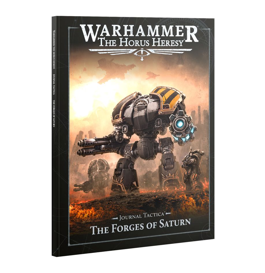 Warhammer The Horus Heresy: Journal Tactica - The Forges of Saturn