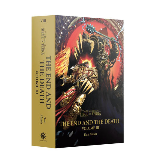 Warhammer 40,000 Novel: Siege of Terra - The End And The Death Volume III