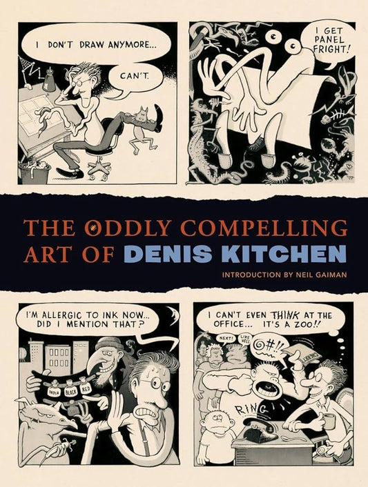 Oddly Compelling Art Of Denis Kitchen Hardcover