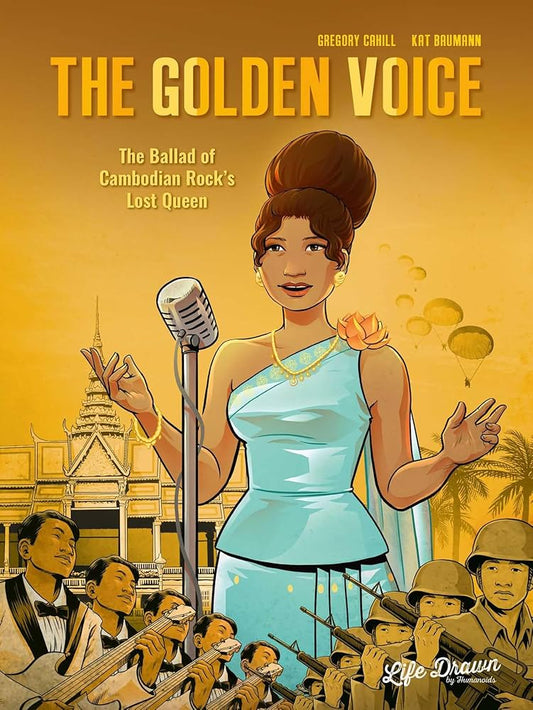 Golden Voice Ballad Of Cambodian Rocks Lost Queen Graphic Novel