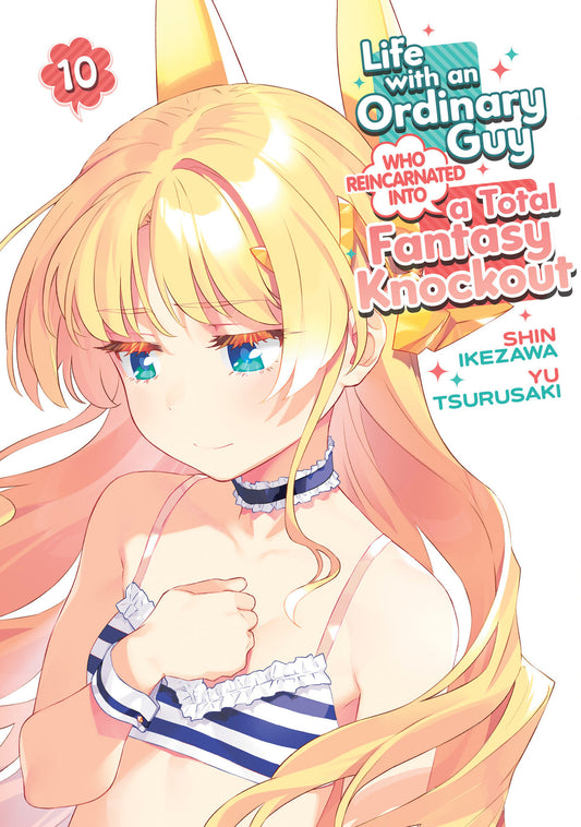 Life With An Ordinary Guy Who Reincarnated Into A Total Fantasy Knockout Volume. 10
