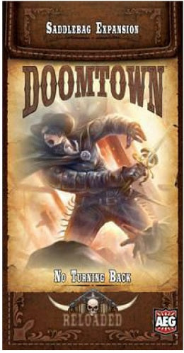 Doomtown Reloaded: Saddlebag Expansion - No Turning Back