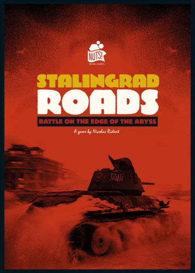 Stalingrad Roads: Battle On The Edge Of The Abyss