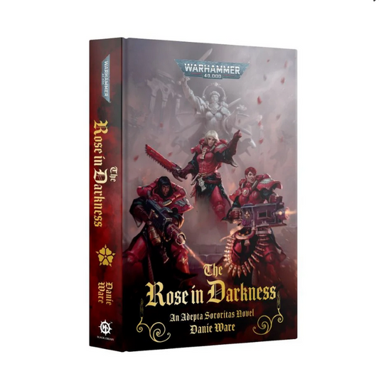 Warhammer 40,000 Novel: The Rose In Darkness