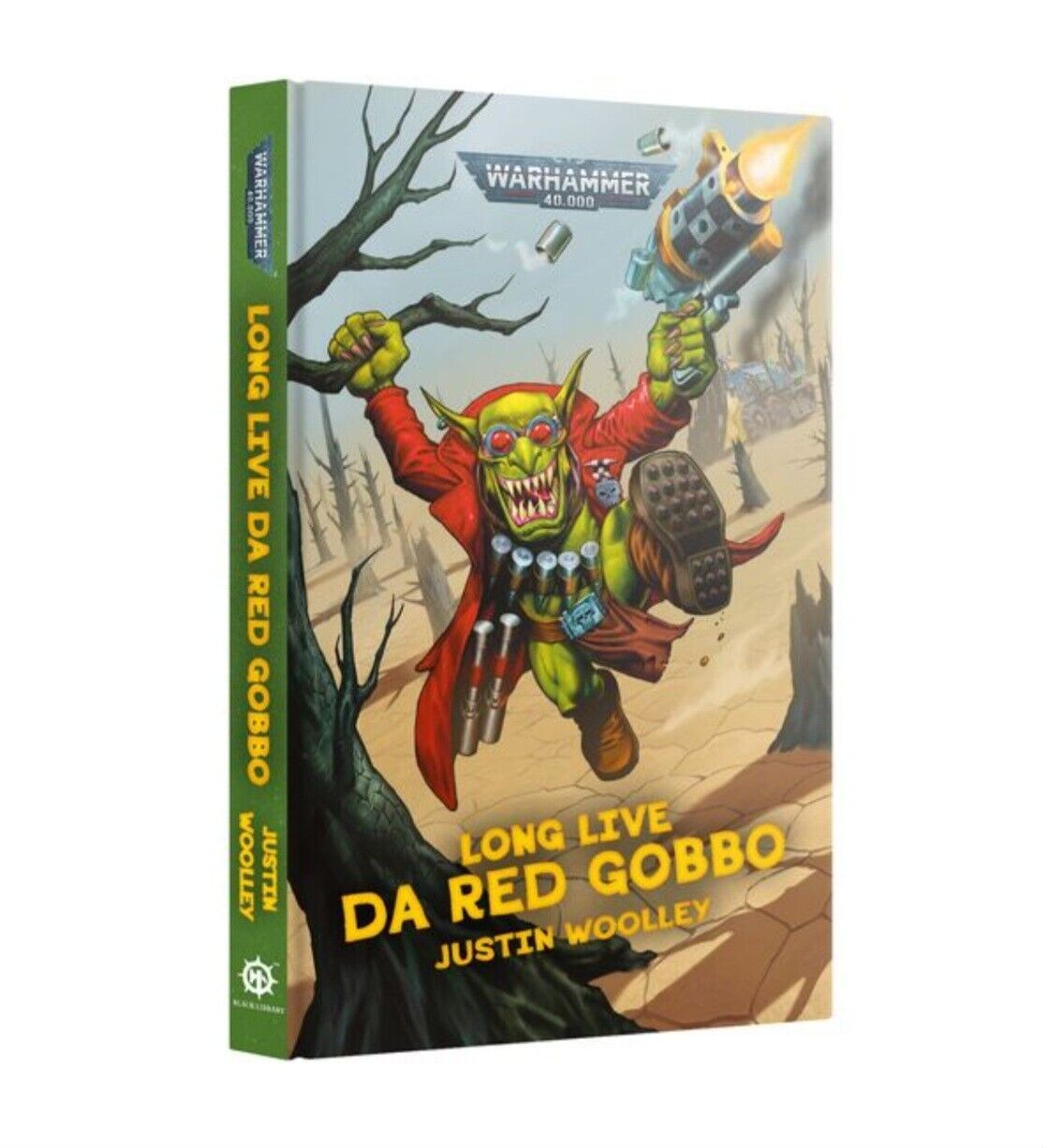 Warhammer 40,000 Novel: Long Live Da Red Gobbo