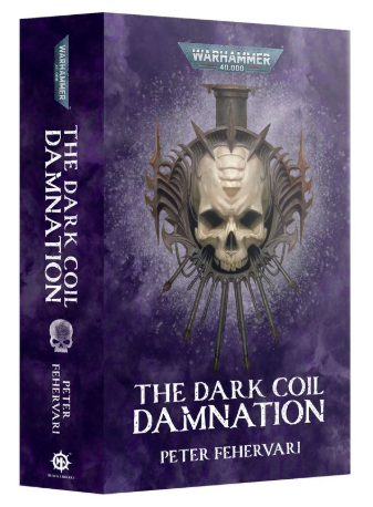 Warhammer 40,000 Novel: The Dark Coil: Damnation